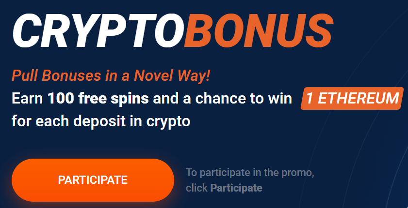 Earn 100 free spins and a chance to win 1 ETHEREUM for each deposit in crypto